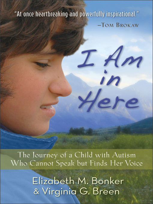 Title details for I Am in Here by Elizabeth M. Bonker - Available